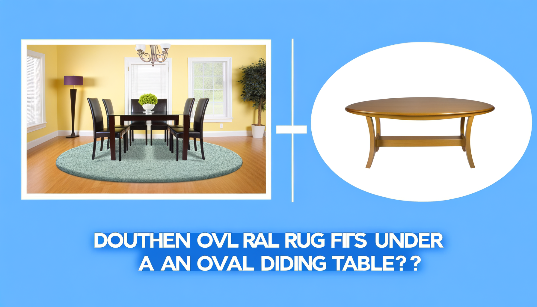 Past een ovaal kleed onder een ovale eettafel?
